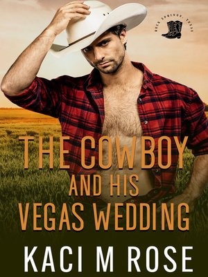 The Cowboy and His Vegas Wedding - ebook